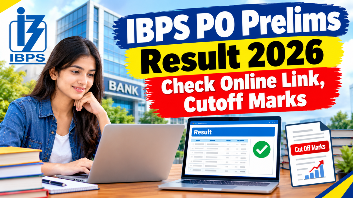 IBPS PO Prelims Result 2026 Check Online Link, Cutoff Marks