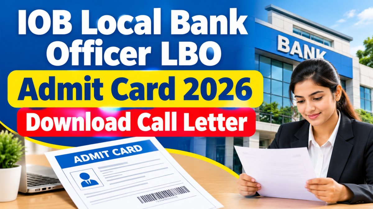 IOB Local Bank Officer LBO Admit Card 2026 Download Call Letter