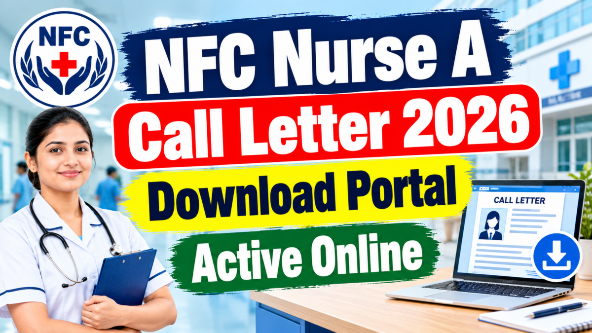 NFC Nurse A Call Letter 2026 Download Portal Active Online