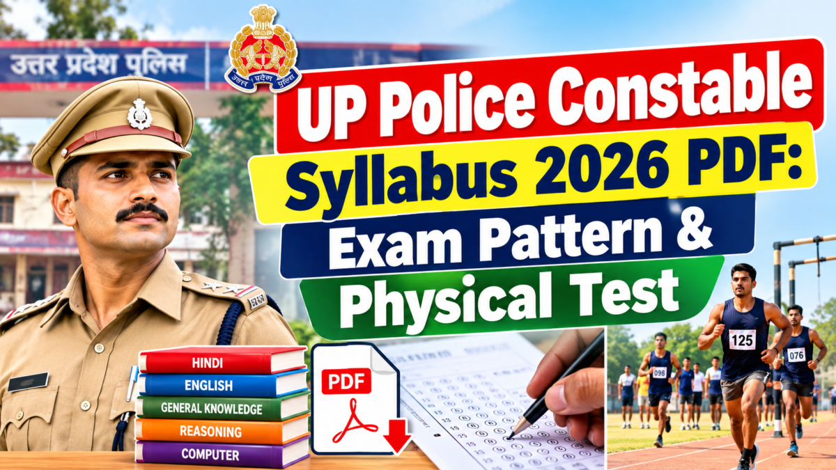 UP Police Constable Syllabus 2026 PDF: Exam Pattern & Physical Test