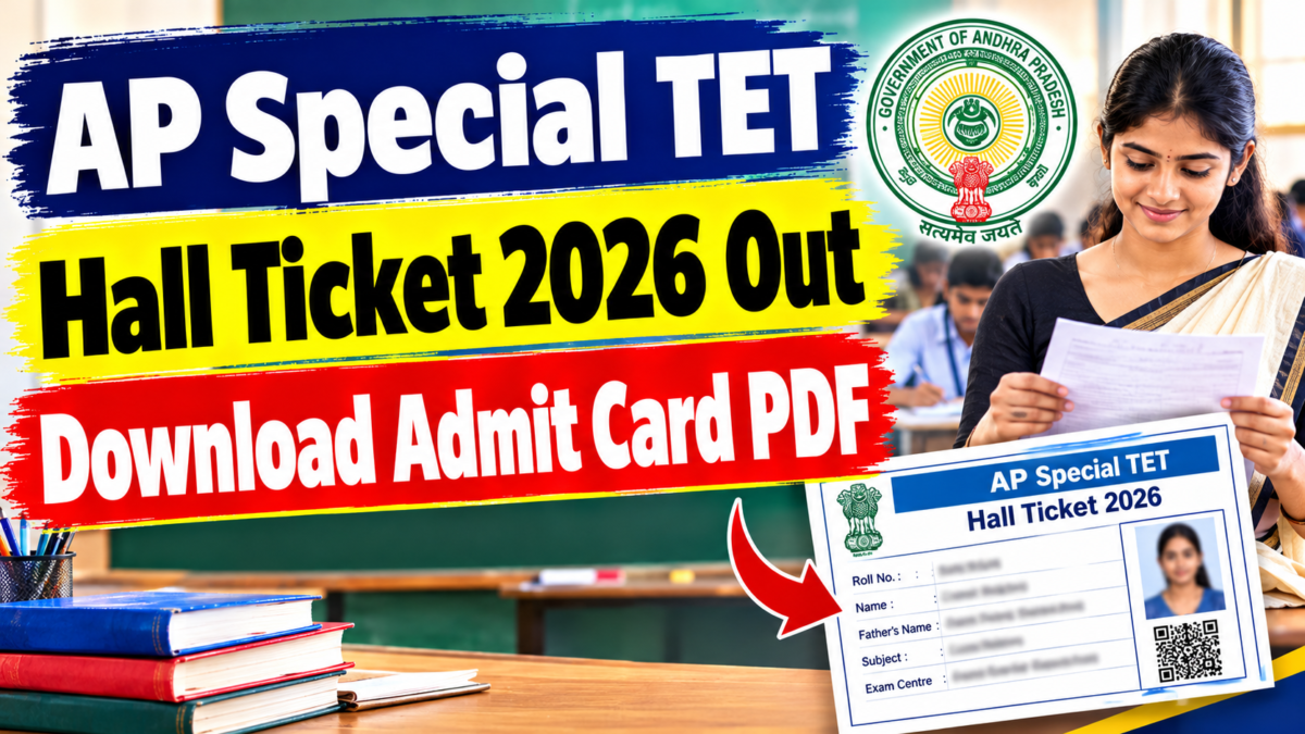 AP Special TET Hall Ticket 2026 Out – Download Admit Card PDF