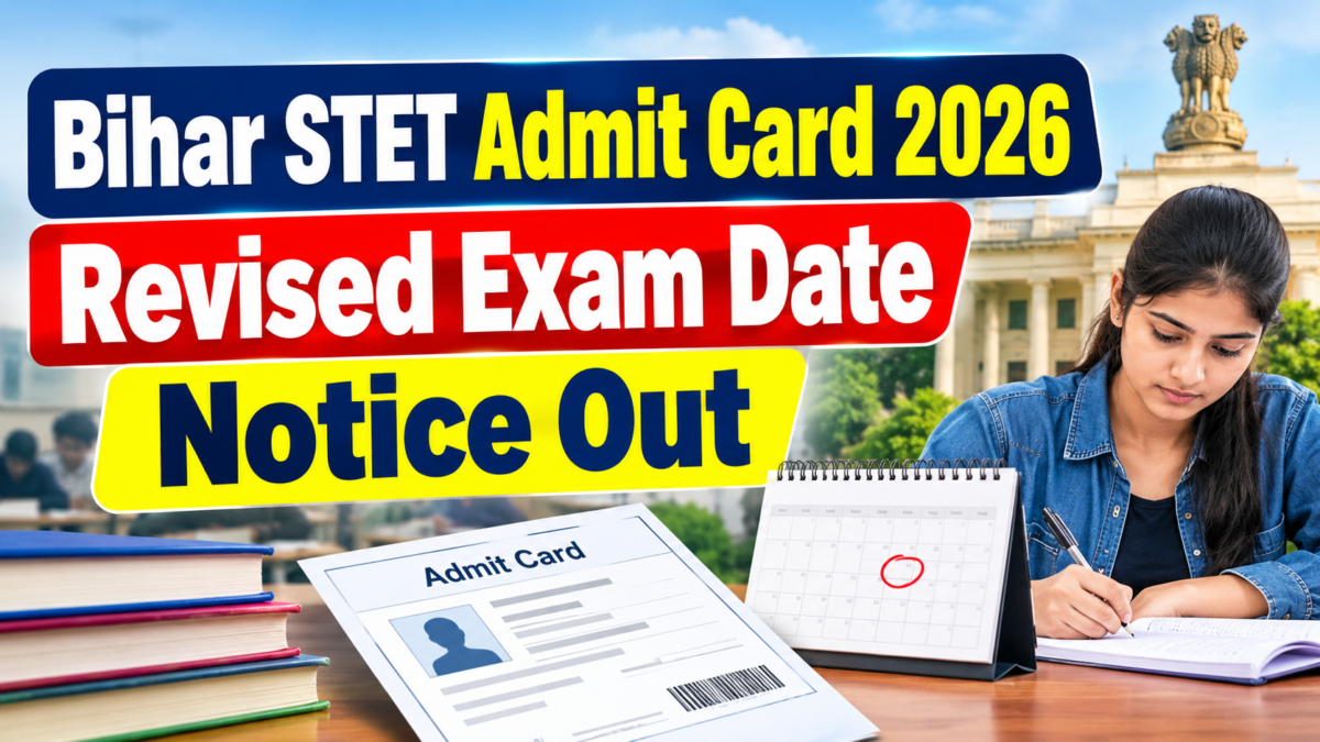 Bihar STET Admit Card 2026 Revised Exam Date Notice Out