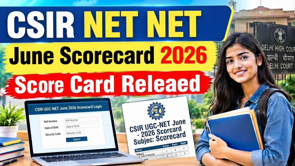 CSIR NET June Scorecard 2026 Released – Download Score Card Online
