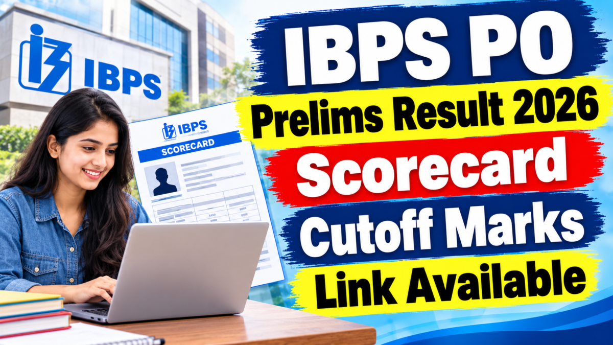 IBPS PO Prelims Result 2026 Scorecard Cutoff Marks Link Available