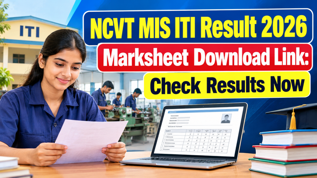 NCVT MIS ITI Result 2026 Marksheet Download Link: Check Results Now