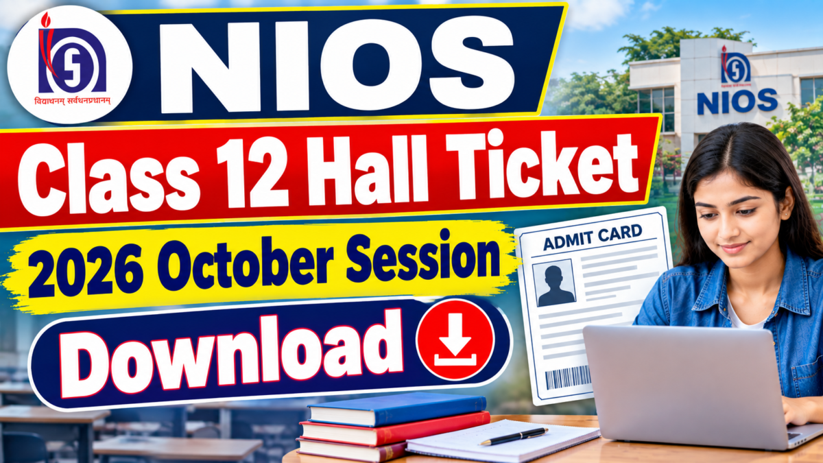 NIOS Class 12 Hall Ticket 2026 October Session Download