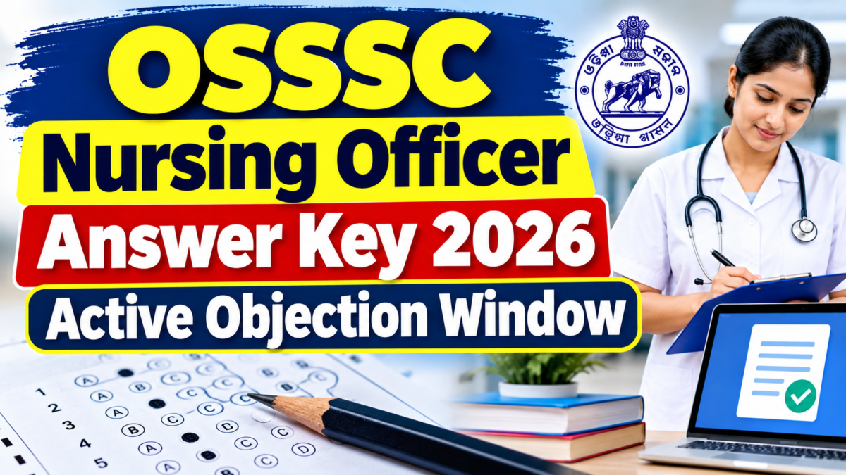 OSSSC Nursing Officer Answer Key 2026 Active Objection Window