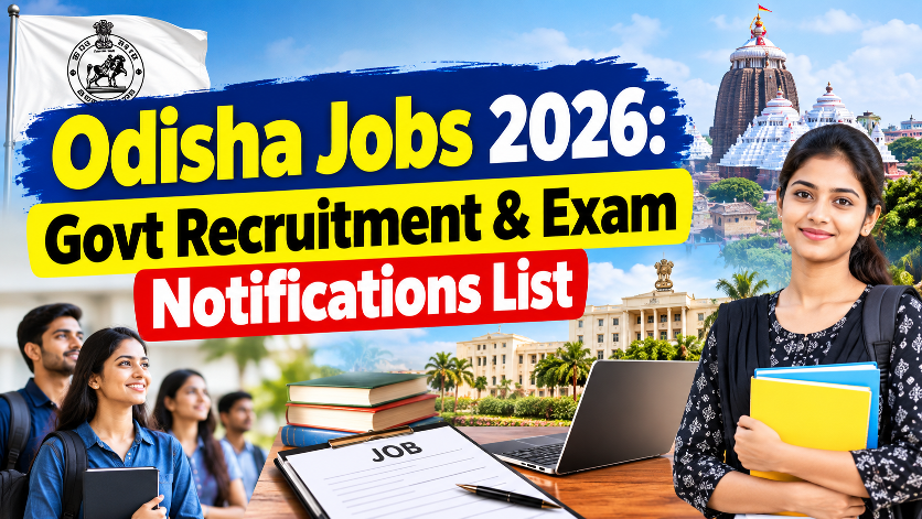 Odisha Jobs 2026: Govt Recruitment & Exam Notifications List