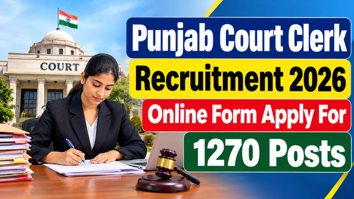 Punjab Court Clerk Recruitment 2026 Online Form Apply For 1270 Posts
