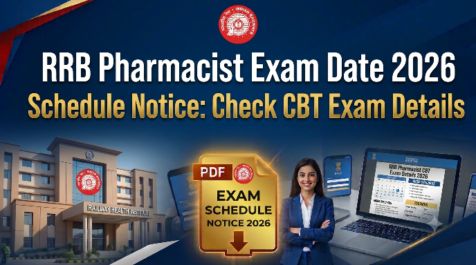 RRB Pharmacist Exam Date 2026 Schedule Notice: Check CBT Exam Details