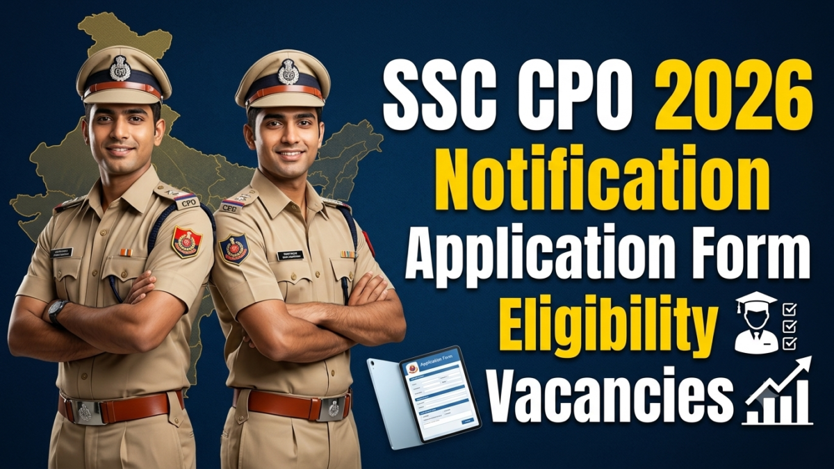 SSC CPO 2026 Notification Application Form Eligibility Vacancies
