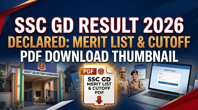 SSC GD Result 2026 Declared: Merit List & Cutoff PDF Download