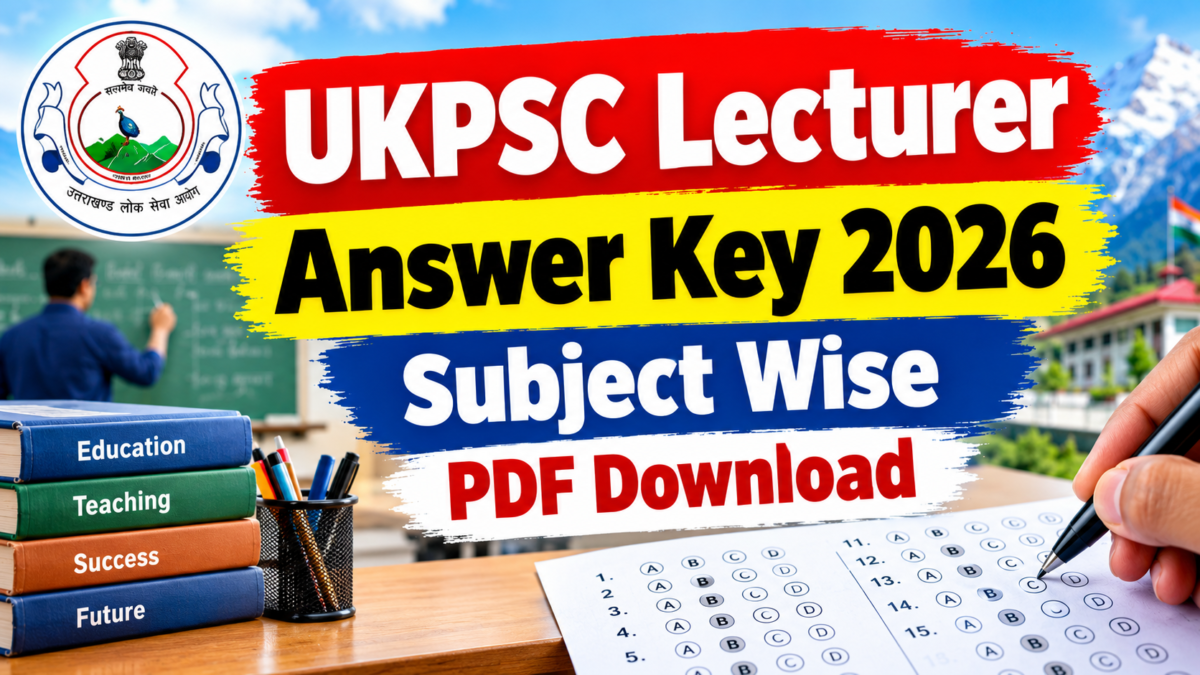 UKPSC Lecturer Answer Key 2026 Subject Wise PDF Download