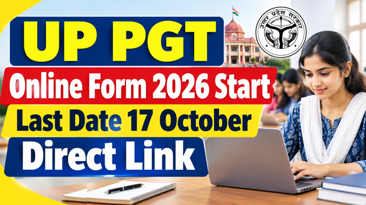 UP PGT Online Form 2026 Start – Last Date 17 October: Direct Link