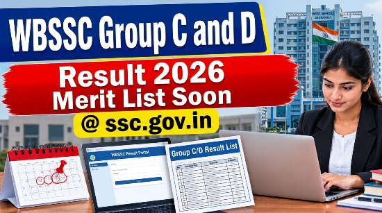 WBSSC Group C and D Result 2026 Merit List Soon @ ssc.gov.in